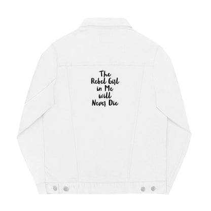 Unisex denim jacket The Rebel Girl in Me will never die-0