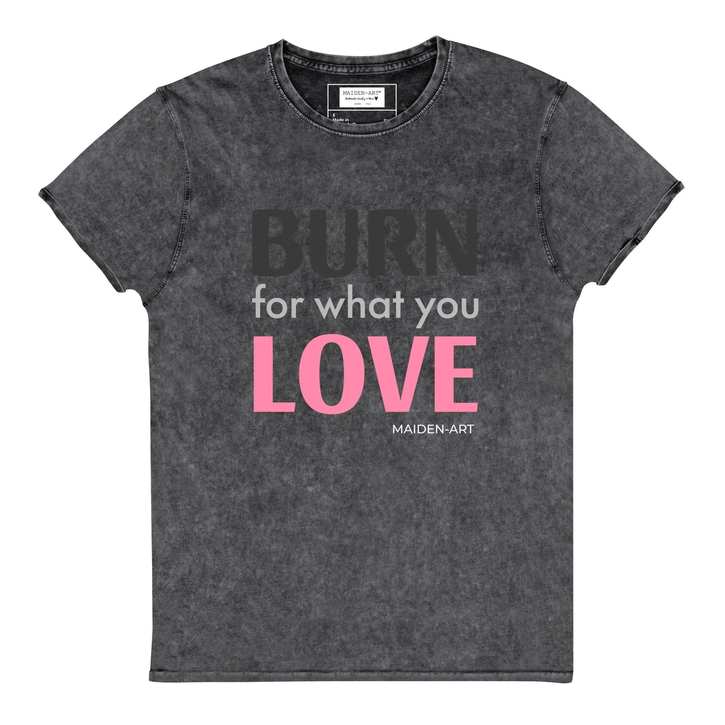 Burn for What You Love Denim T-Shirt-3