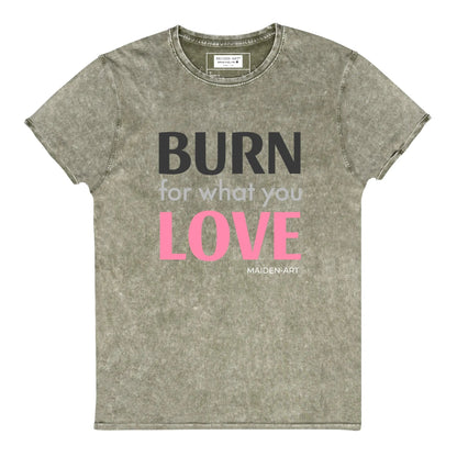 Burn for What You Love Denim T-Shirt-0