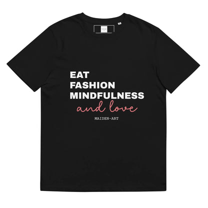 Eat, Fashion Mindfulness and Love Unisex organic cotton t-shirt - unisex t-shirt-1