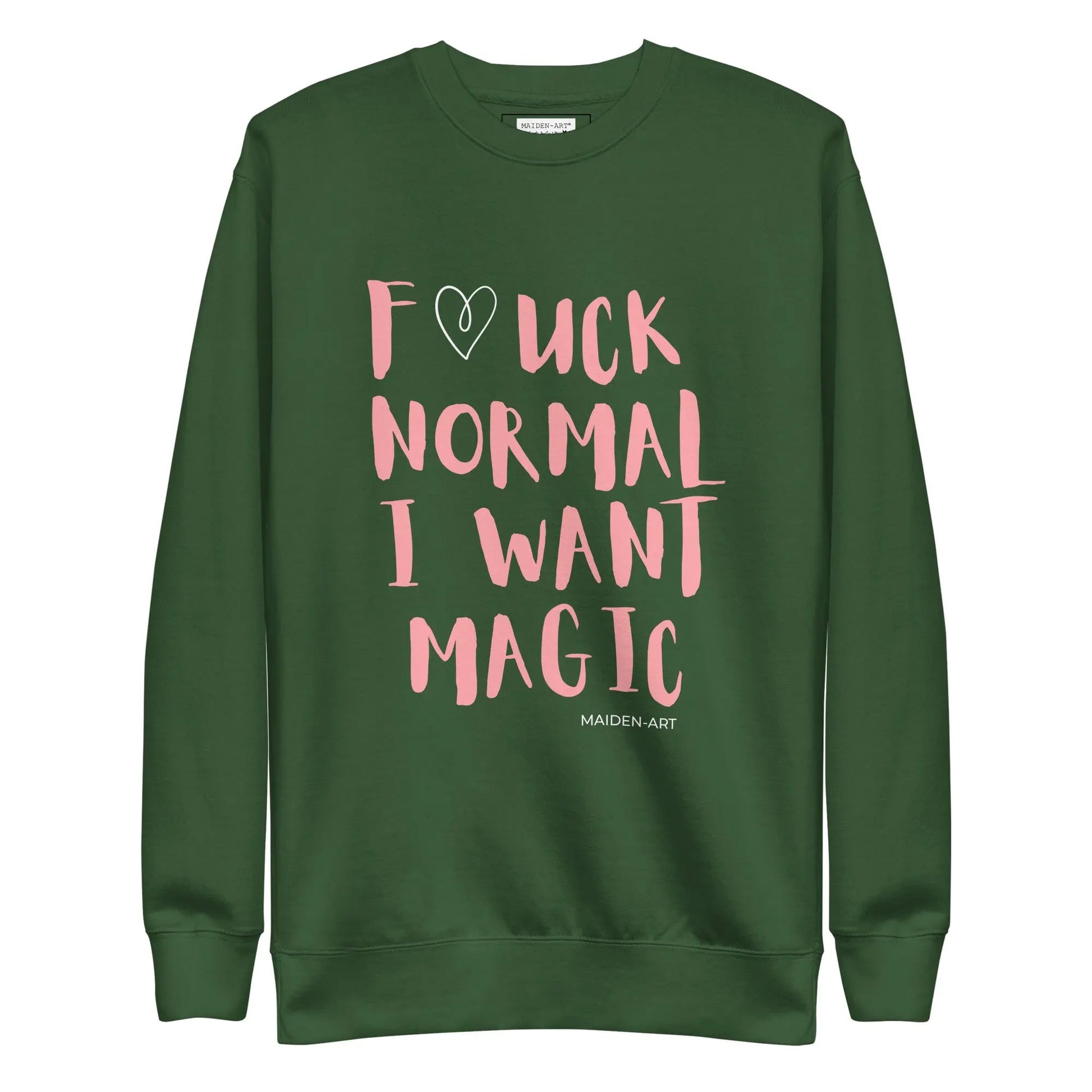 F*UCK NORMAL I WANT MAGIC Unisex Premium Sweatshirt-0